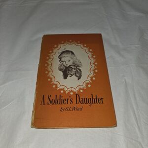 A Soldier's Daughter by G.L Wind 1946